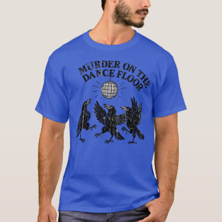MORD AUF DER TANZFLÄCHE T-Shirt