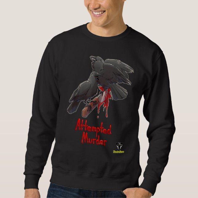 Mord versucht sweatshirt (Vorderseite)