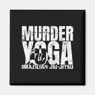 Mord-Yoga - Lustiges brasilianisches Jiu Jitsu Wre Magnet