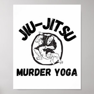 Mord Yoga-Shirt Lustiges Brazilian Jiu Jitsu Poster
