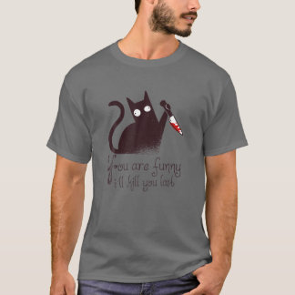 Mörder Cat: Du bist lustig - ich werde dich das le T-Shirt