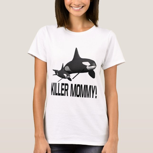 Mörder-Mama T-Shirt (Vorderseite)