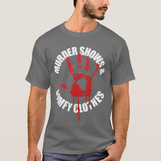 Mordshows und bequeme Kleidung Funnyrue Crime lust T-Shirt