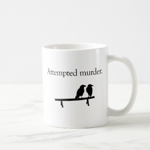 Mordversuch Tasse