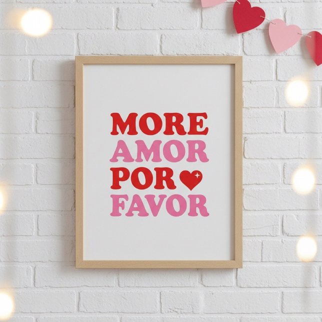 More Amor Por Favor Poster – Cute Valentine Love (Von Creator hochgeladen)