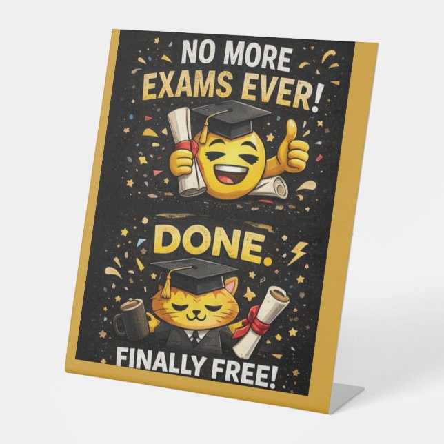 More Exams Ever Funny Graduation Design Sockelschild (Vorderseite)
