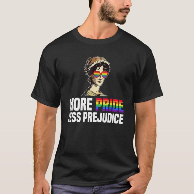 More Pride Less Prejudice Lgbt Gay Proud Ally Prid T-Shirt (Vorderseite)