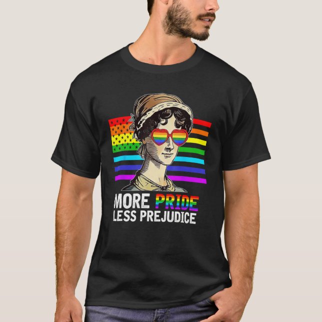 More Pride Less Prejudice Lgbt Gay Proud Ally Prid T-Shirt (Vorderseite)
