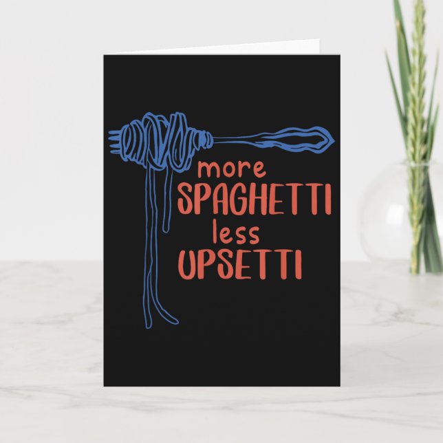 More Spagetti Less Etti Funny Foodie Spaghetti  Karte (Vorderseite)