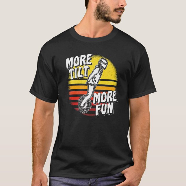 More Tilt More Fun Unicycle Electric Unicycle Solo T-Shirt (Vorderseite)
