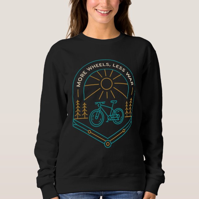 More Wheels Less War 2 Sweatshirt (Vorderseite)