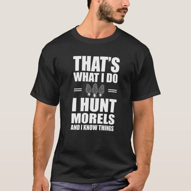 Morel Jagd Pilz Hunter Pun Morels T-Shirt (Vorderseite)