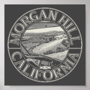 MORGAN HILL KALIFORNIA - DIABLO RANGE HILLS POSTER