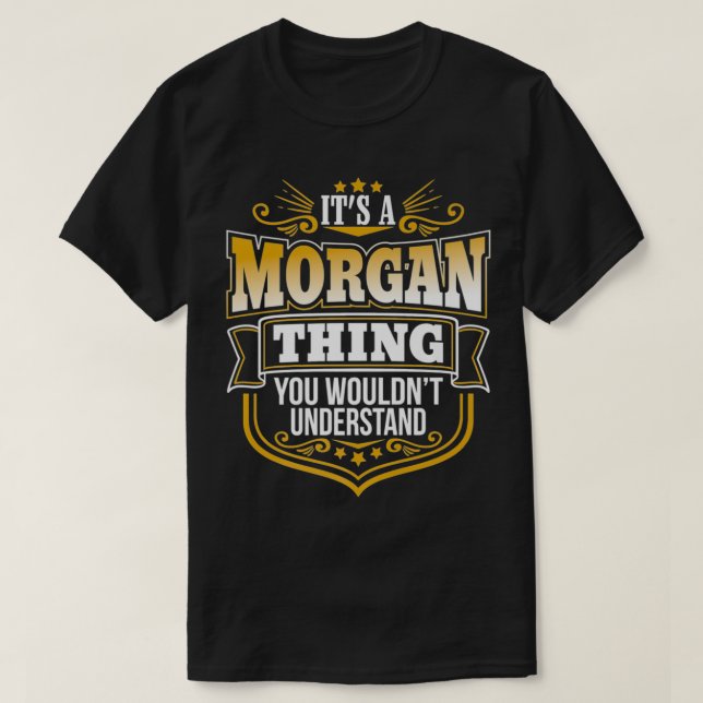 Morgan ist etwas, was man Morgan nicht verstehen w T-Shirt (Design vorne)