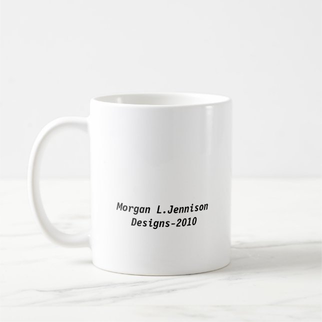 Morgan L.Jennison Designs-2010 Tasse (Links)
