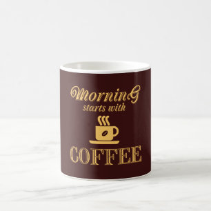 Morgen beginnt mit Kaffee Tasse