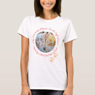 Morgen beginnt mit sanften Pfoten, Katzen zwei Fot T-Shirt