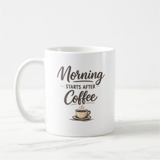 Morgen beginnt nach dem Kaffee – Minimaler Kaffeel Kaffeetasse