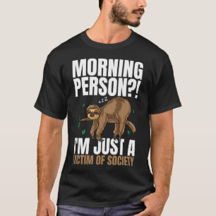 Morgen bin ich nur ein Opfer der Gesellschaft Slee T-Shirt