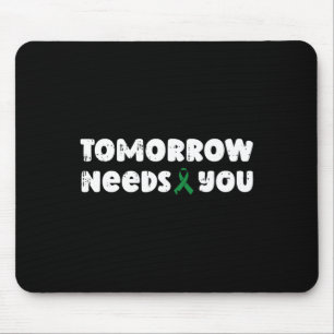 Morgen brauchen Sie einen Berater für psychische G Mousepad