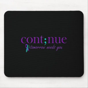 Morgen brauchen Sie psychische Gesundheit Selbstmo Mousepad