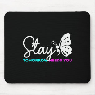 Morgen brauchen Sie psychische Gesundheit Selbstmo Mousepad