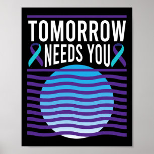 Morgen brauchen Sie Selbstmordbewusstsein psychisc Poster