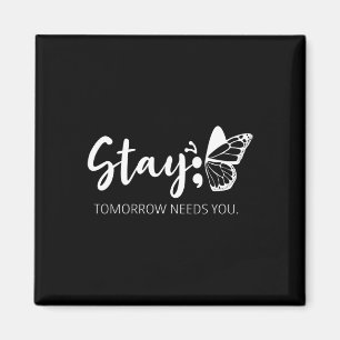 Morgen brauchen Sie Semicolon Mental Health Suppor Magnet