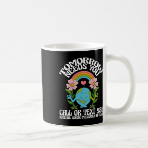Morgen braucht 988 Auszeichnungen zur Suizidpräven Kaffeetasse