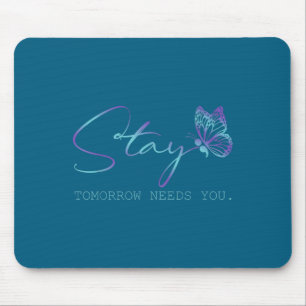 Morgen Braucht Dich Bleib Suizidpräventionsbewusst Mousepad