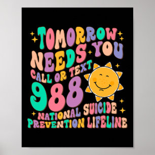 Morgen braucht man Text 988 National Suicide Poster