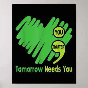 Morgen braucht Semicolon Mental Health Awarene Poster