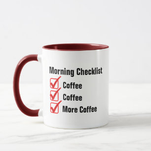 Morgen Checklist Kaffee Funny Novelty Geschenk Tasse