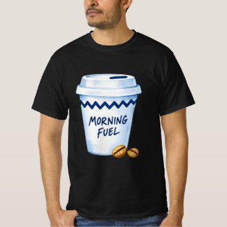 Morgen-Kraftstoff – Süßes Novitäten-Shirt T-Shirt