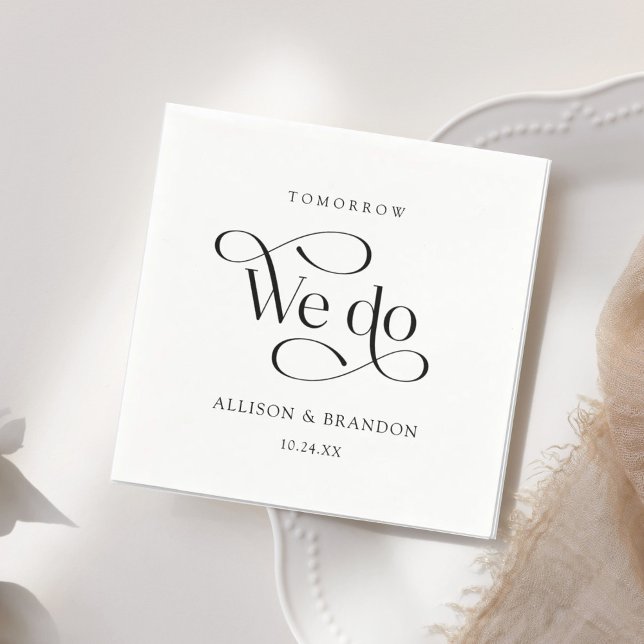 Morgen machen wir das klassische Probe-Dinner Napk Serviette (Von Creator hochgeladen)