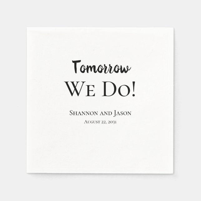 Morgen machen wir es! Probe Dinner Party Napkins Serviette (Vorderseite)