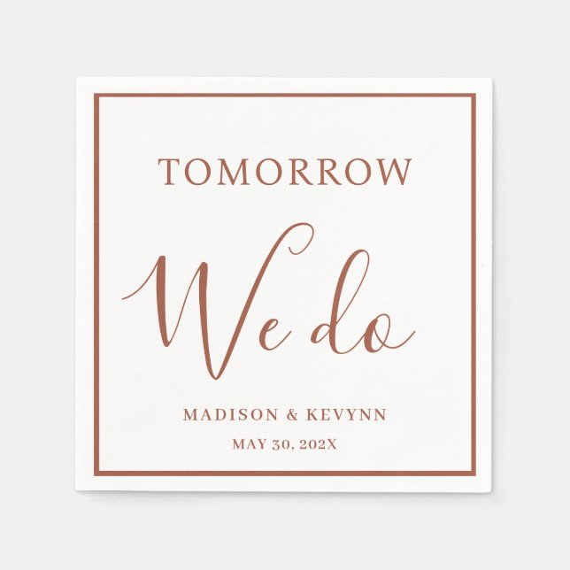 Morgen machen wir Minimal und Chic | Hochzeit von  Serviette (Vorderseite)