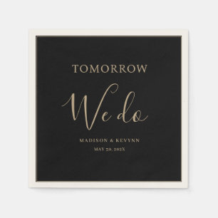 Morgen machen wir minimalistisch und chic Hochze Serviette