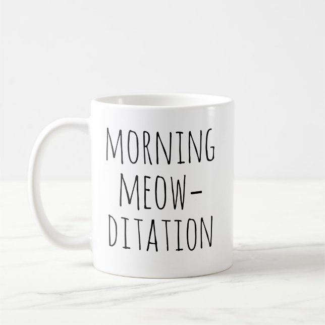 Morgen-Meow-ditation Ruhige Typografie Katze Kaffeetasse (Links)