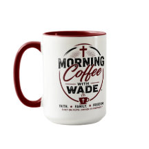 Morgenkaffee mit Wade | Psalm 143:8 Faith-Becher
