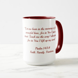 Morgenkaffee mit Wade | Psalm 143:8 Faith-Becher Tasse