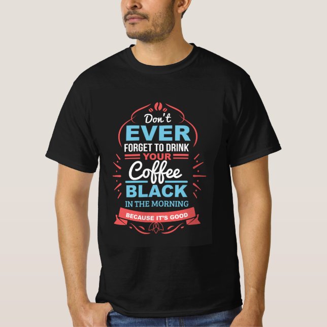 Morgenkaffee T-Shirt (Vorderseite)