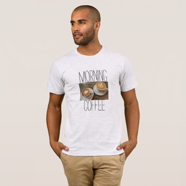 Morgenkaffee T-Shirt (Vorne ganz)