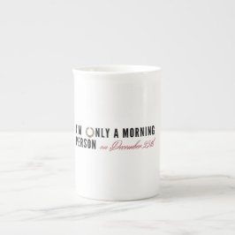 Morgenmensch am 25. Dezember, Spaß Weihnachten Prozellantasse