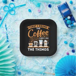 Morgenmotivation Boost - Mantra für Kaffeeliebhabe Pappteller