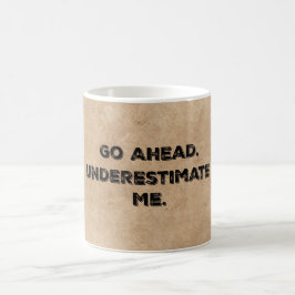 Morgenmotivation: Unterschätzen Tasse