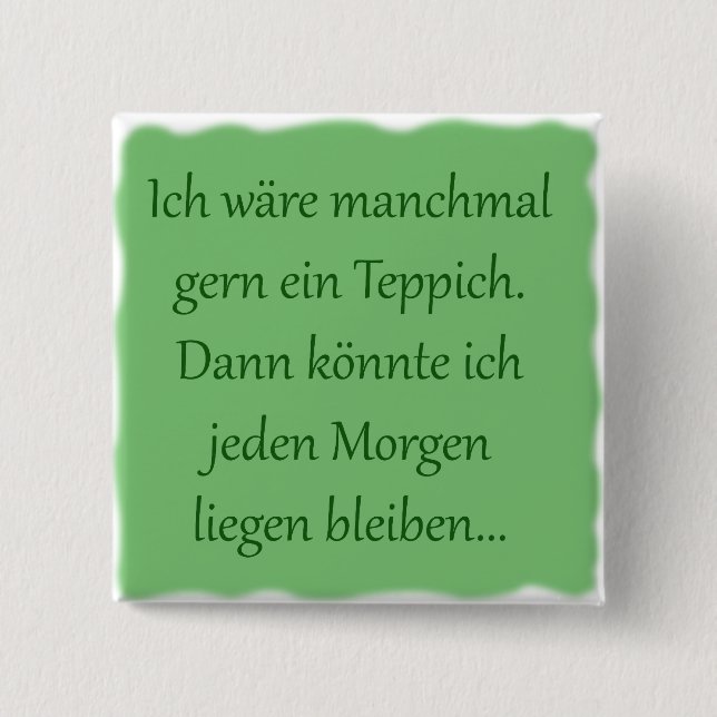 Morgens liegen bleiben button (Vorderseite)