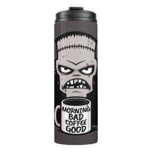 Morgens schlechter Kaffee gut wiederbelebtes Monst Thermosbecher