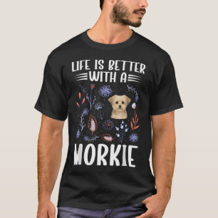Morkie Besitzer Morkie Mama Morkie Liebhaber Morki T-Shirt