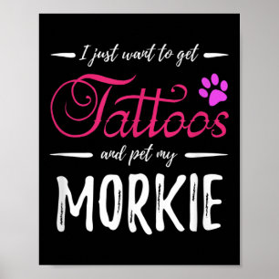 Morkie Dog Lover Tattoo Funny Dog Mama Geschenk Id Poster